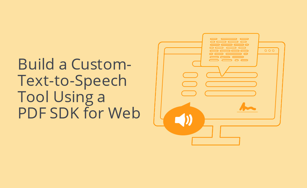 Build a Custom Text to Speech Tool Using a PDF SDK for Web