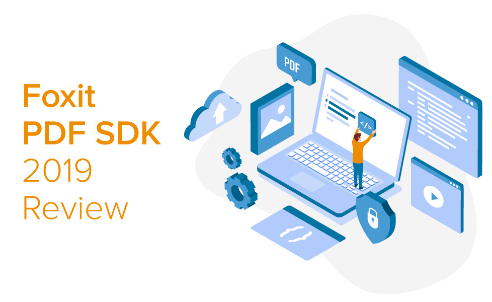 foxit pdf sdk 2019 review
